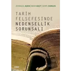 Tarih Felsefesinde Nedensellik Sorunsalı