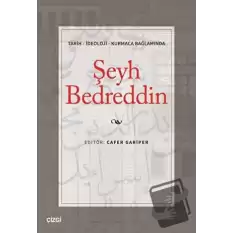 Tarih - İdeoloji - Kurmaca Bağlamında Şeyh Bedreddin