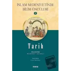 Tarih - İslam Medeniyetinde Bilim Öncüleri 8