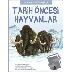 Tarih Öncesi Hayvanlar - İlk Sorular ve Cevaplarla