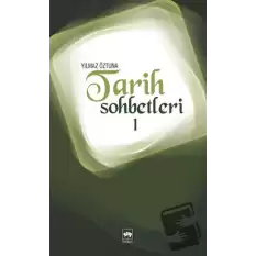 Tarih Sohbetleri 1