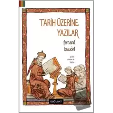 Tarih Üzerine Yazılar