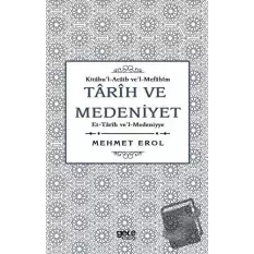 Tarih ve Medeniyet: KitabuI-Acaib veI-Mefahim et-Tarih veI-Medeniyye