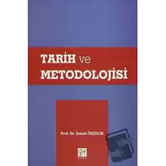 Tarih ve Metodolojisi