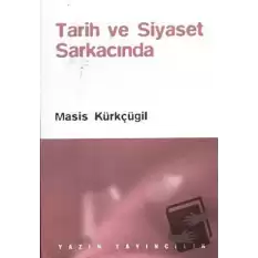 Tarih ve Siyaset Sarkacında