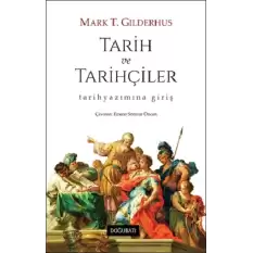 Tarih ve Tarihçiler