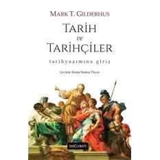 Tarih ve Tarihçiler