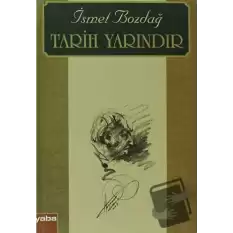 Tarih Yarındır