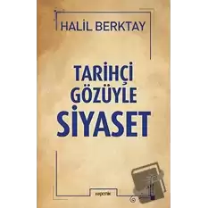 Tarihçi Gözüyle Siyaset