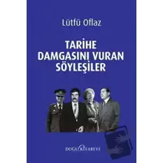 Tarihe Damgasını Vuran Söyleşiler