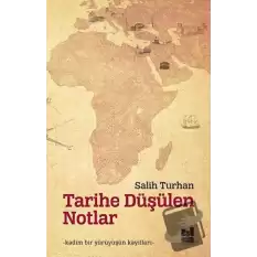 Tarihe Düşülen Notlar