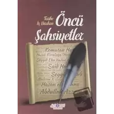 Tarihe İz Bırakan Öncü Şahsiyetler 2