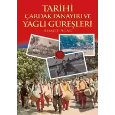 Tarihi Çardak Panayırı ve Yağlı Güreşleri