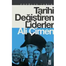 Tarihi Değiştiren Liderler