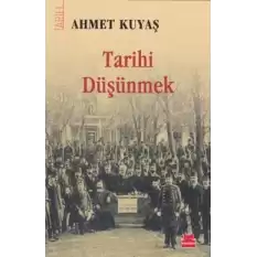 Tarihi Düşünmek