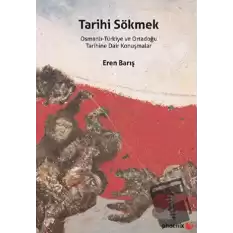 Tarihi Sökmek