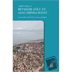 Tarihi Süreçte Beyşehir Gölü ve Adalarında Hayat