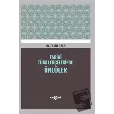 Tarihi Türk Lehçelerinde Ünlüler