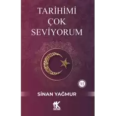 Tarihimi Çok Seviyorum