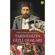 Tarihimizin Gizli Odaları