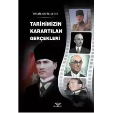 Tarihimizin Karartılan Gerçekleri