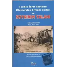 Tarihin İbret Sayfaları Oluşturulan Ermeni Gailesi ve Soykırım Yalanı