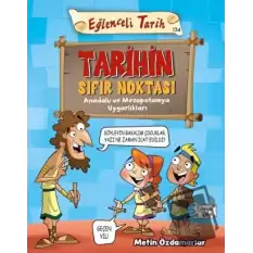 Tarihin Sıfır Noktası - Eğlenceli Tarih