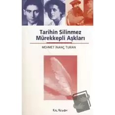 Tarihin Silinmez Mürekkepli Aşkları