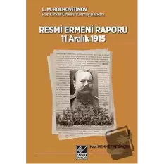 Tarihli Resmi Ermeni Raporu 11 Aralık 1915