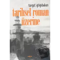 Tarihsel Roman Üzerine