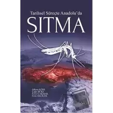 Tarihsel Süreçte Anadoluda Sıtma