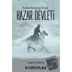 Tarihte Bıraktığı İzlerle Hazar Devleti