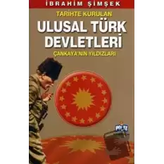 Tarihte Kurulan Ulusal Türk Devletleri