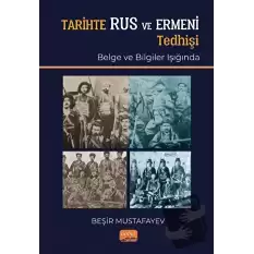 Tarihte Rus ve Ermeni Tedhişi (Belge ve Bilgiler Işığında)