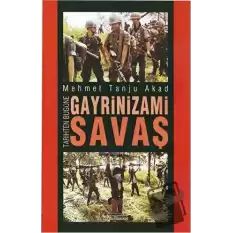 Tarihten Bugüne Gayrinizami Savaş