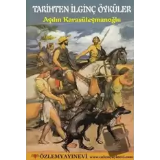 Tarihten İlginç Öyküler