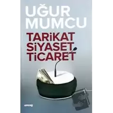 Tarikat, Siyaset, Ticaret