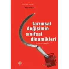 Tarımsal Değişimin Sınıfsal Dinamikleri