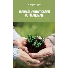 Tarımsal Emtia Ticareti ve Finansmanı