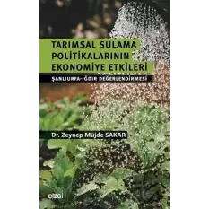 Tarımsal Sulama Politikalarının Ekonomiye Etkileri