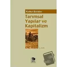 Tarımsal Yapılar ve Kapitalizm