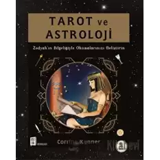 Tarot ve Astroloji Zodyak’ın Bilgeliğiyle Okumalarınızı Geliştirin