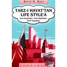 Tarz-ı Hayat’tan Life Style’a