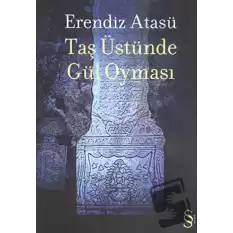 Taş Üstünde Gül Oyması