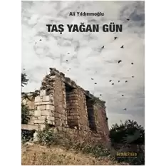 Taş Yağan Gün