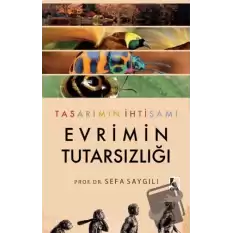 Tasarımın İhtişamı Evrimin Tutarsızlığı