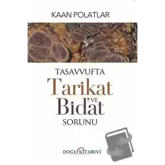 Tasavvufta Tarikat ve Bidat Sorunu