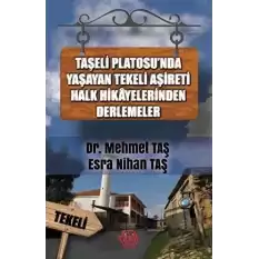 Taşeli Platosunda Yaşayan Tekeli Aşireti Halk Hikayelerinden Derlemeler