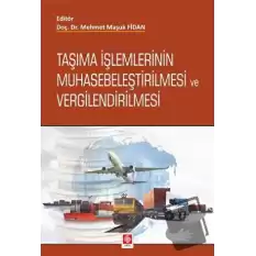 Taşıma İşlemlerinin Muhasebeleştirilmesi ve Vergilendirilmesi