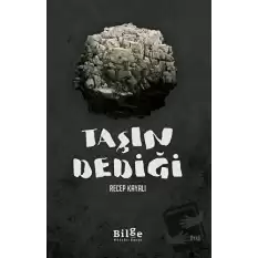 Taşın Dediği